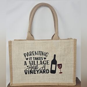 Parenting It Takes A Village And A Vineyard Jute Burlap Tote Bag Wine Holder